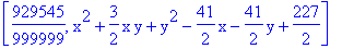 [929545/999999, x^2+3/2*x*y+y^2-41/2*x-41/2*y+227/2]